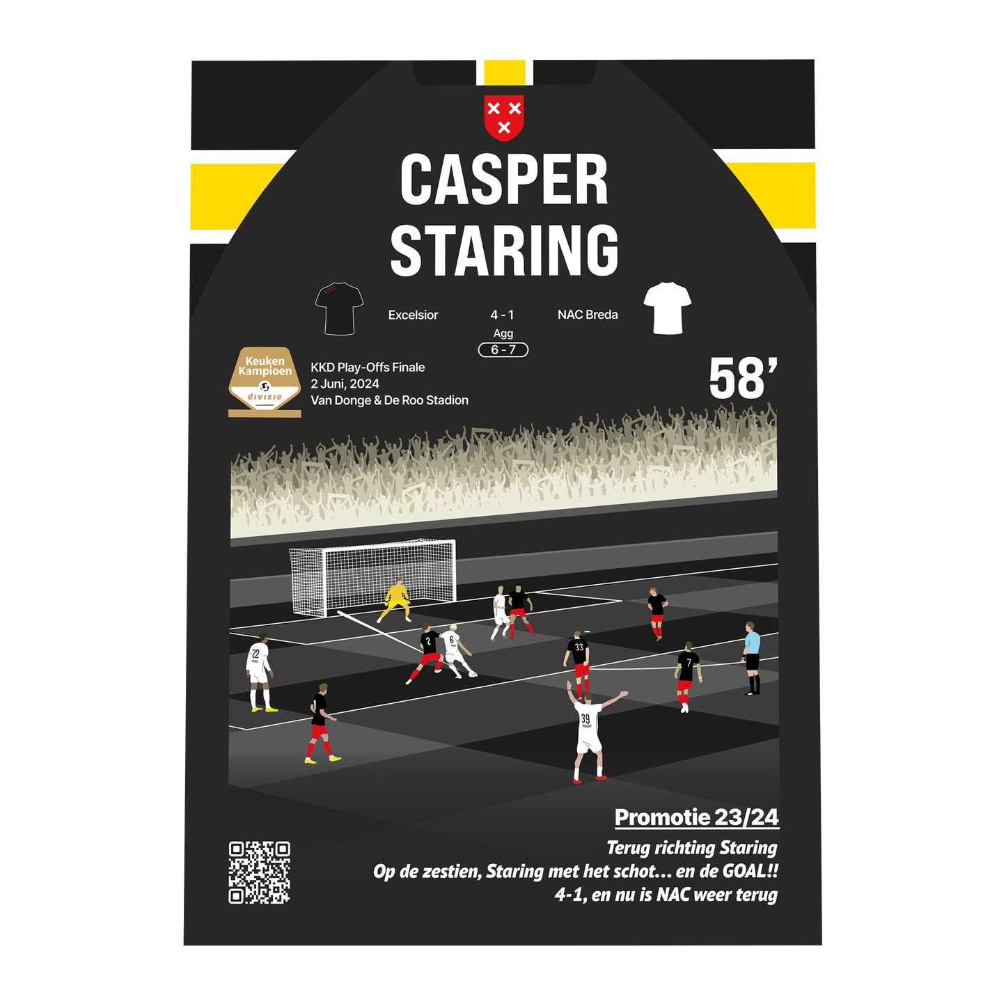 Grafisch ontwerp van een GoalSquare Match Moment metalen voetbalposter van de beslissende goal van Casper Staring voor NAC Breda tijdens de KKD Play-Offs Finale tegen Excelsior.
