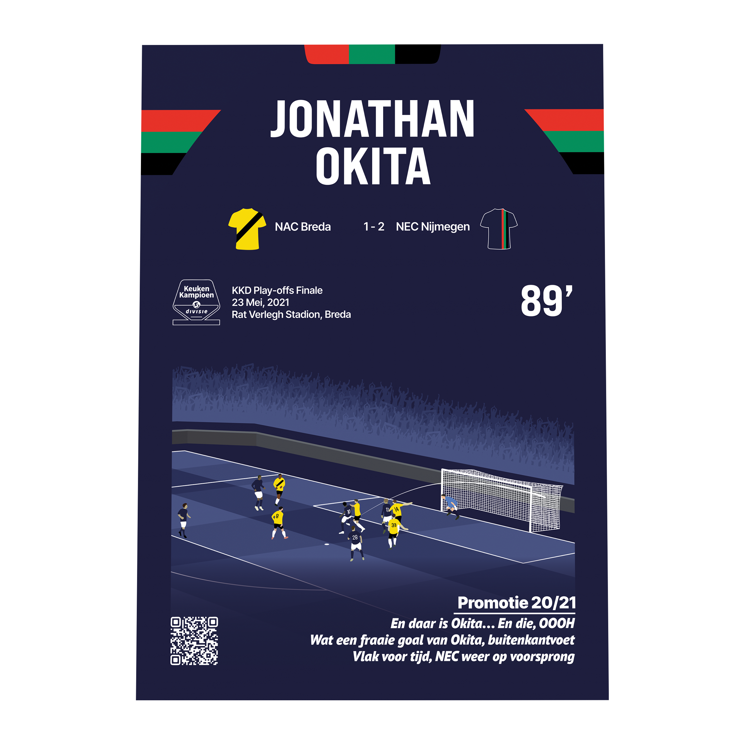 Grafisch ontwerp van een GoalSquare Match Moment metalen voetbalposter van de beslissende promotiegoal van Jonathan Okita voor NEC Nijmegen tegen NAC Breda met de buitenkant voet.