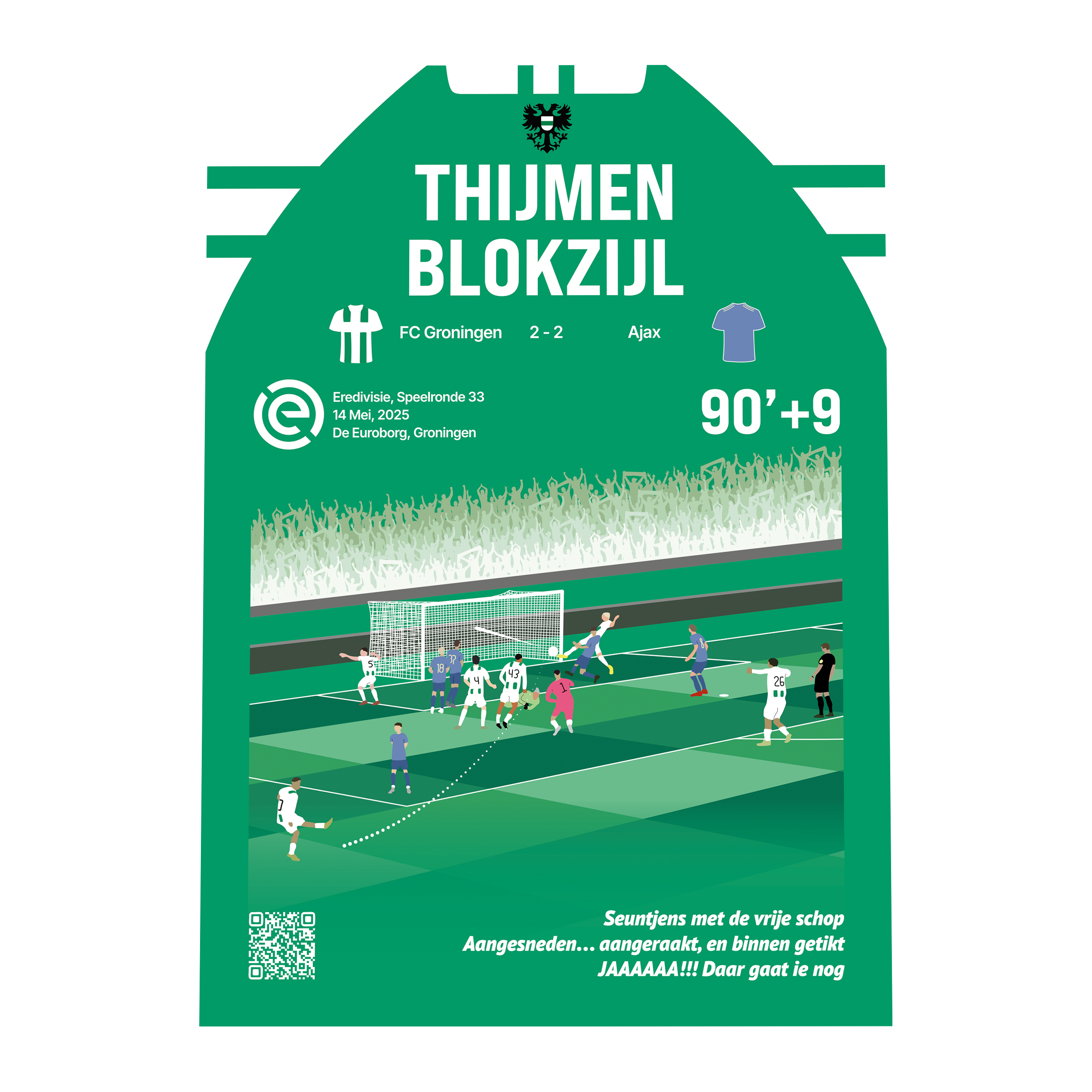 Grafisch ontwerp van een GoalSquare Match Moment metalen voetbalposter van de late gelijkmaker van Thijmen Blokzijl voor FC Groningen tegen Ajax in de negenennegentigste minuut.