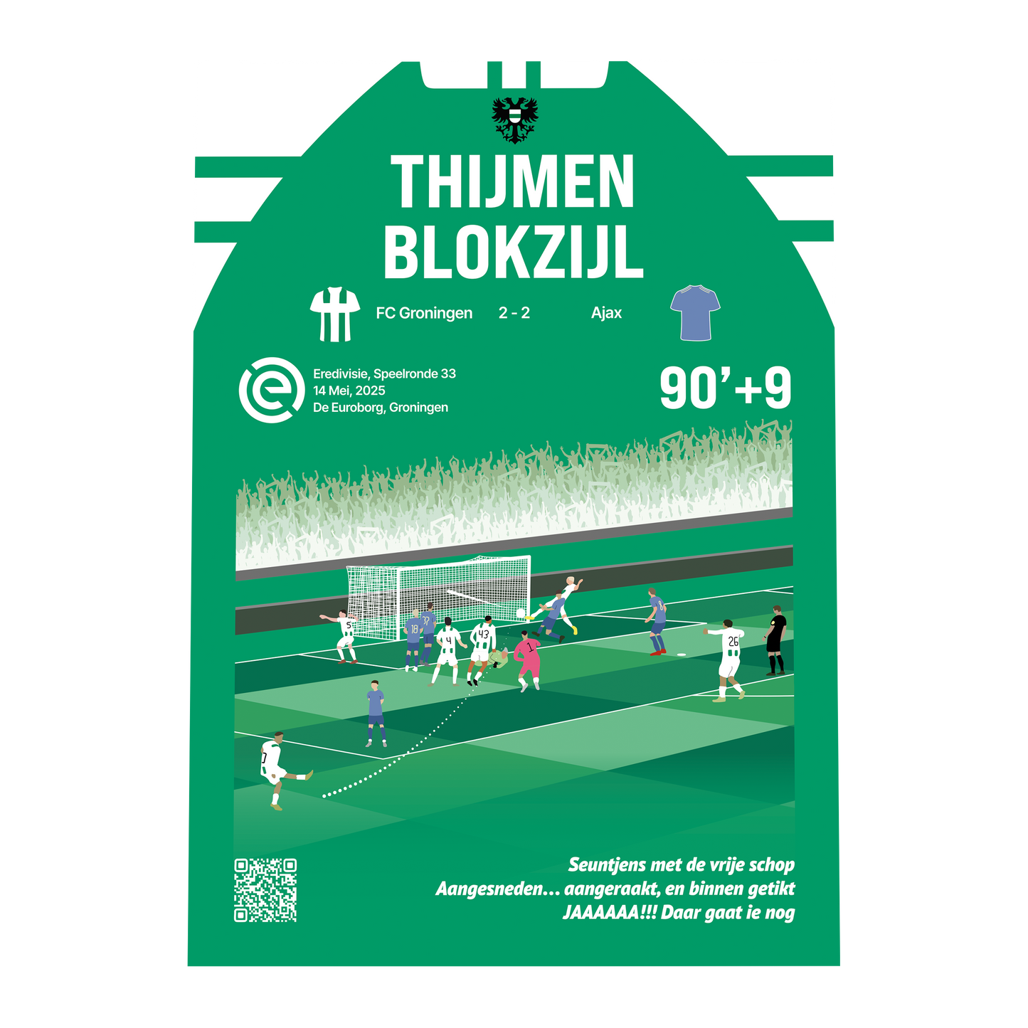 Grafisch ontwerp van een GoalSquare Match Moment metalen voetbalposter van de late gelijkmaker van Thijmen Blokzijl voor FC Groningen tegen Ajax in de negenennegentigste minuut.