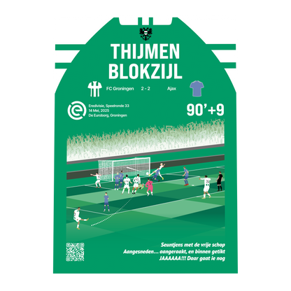 Grafisch ontwerp van een GoalSquare Match Moment metalen voetbalposter van de late gelijkmaker van Thijmen Blokzijl voor FC Groningen tegen Ajax in de negenennegentigste minuut.